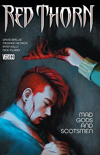 Red Thorn Vol. 2: Mad Gods and Scotsmen