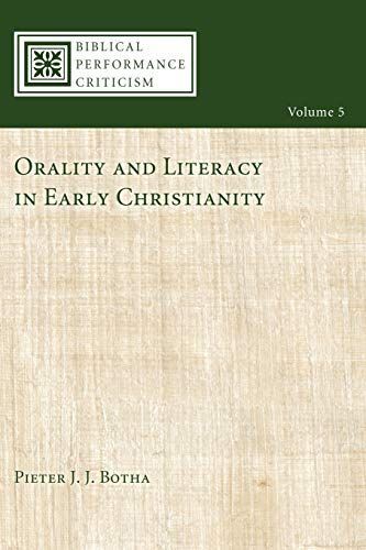 Orality and Literacy in Early Christianity