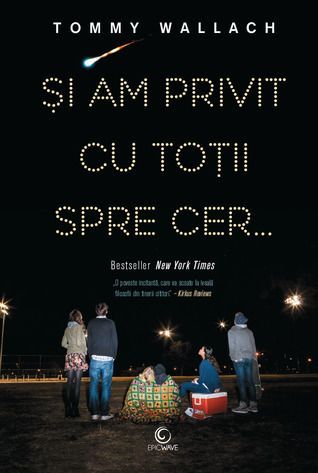Și am privit cu toții spre cer...