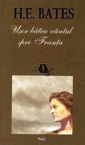Uşor vântul bătea spre Franţa