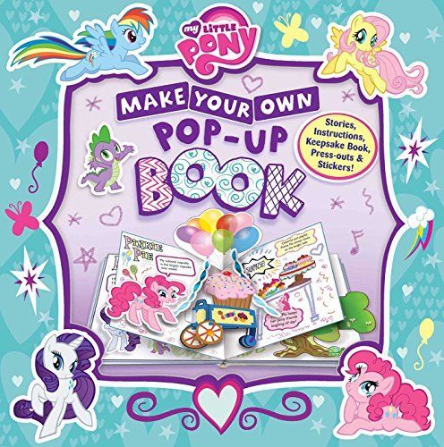 My Little Pony: Make Your Own Pop-up Book