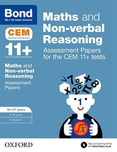 Bond 11+: Maths and Non-Verbal Reasoning: Assessment Papers for CEM