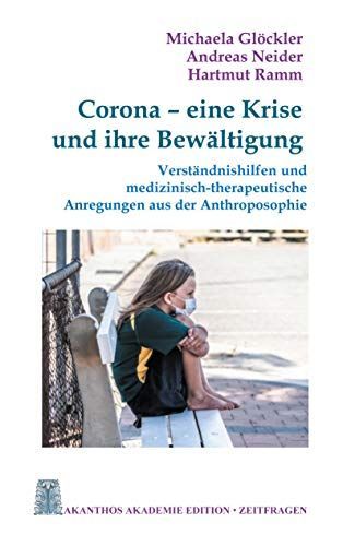 Corona - eine Krise und ihre Bewältigung