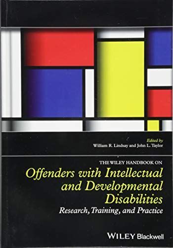 The Wiley Handbook on Offenders with Intellectual and Developmental Disabilities