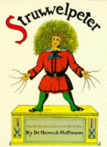 The English Struwwelpeter Or Pretty Stories and Funny Pictures