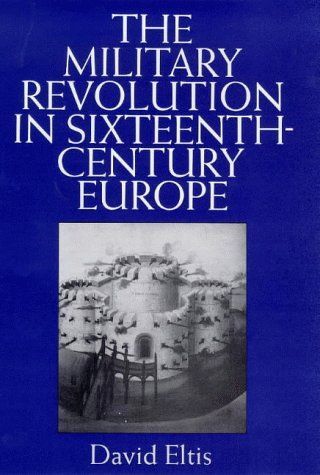 The Military Revolution in Sixteenth-century Europe