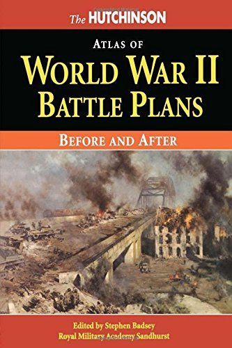 The Hutchinson Atlas of World War Two Battle Plans