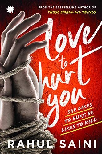 LOVE TO HURT YOU.