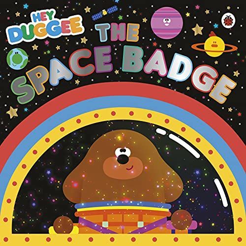 Hey Duggee: the Space Badge