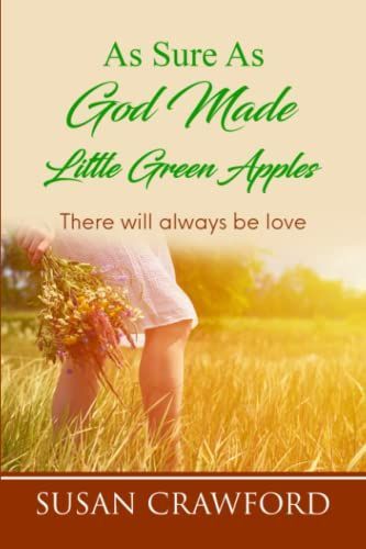 As Sure As God Made Little Green Apples