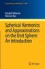 Spherical Harmonics and Approximations on the Unit Sphere: An Introduction