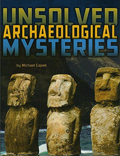 Unsolved Archaeological Mysteries