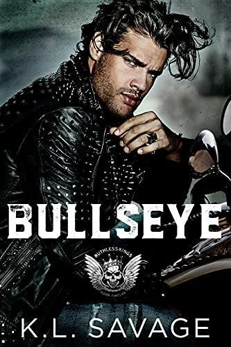 Bullseye (Ruthless Kings MC