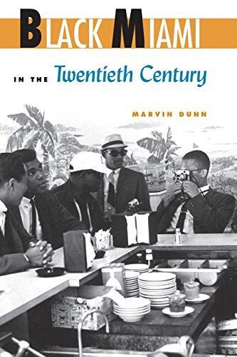 Black Miami in the Twentieth Century