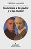 Honrarás a tu padre y a tu madre