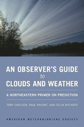 An Observer's Guide to Clouds and Weather