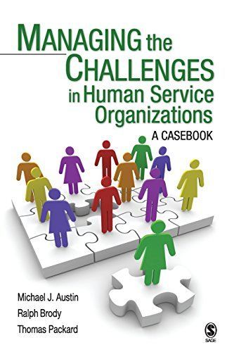 Managing the Challenges in Human Service Organizations