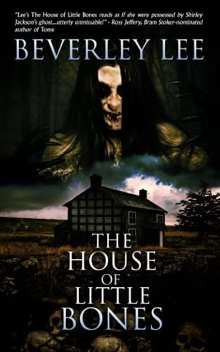 HOUSE OF LITTLE BONES.