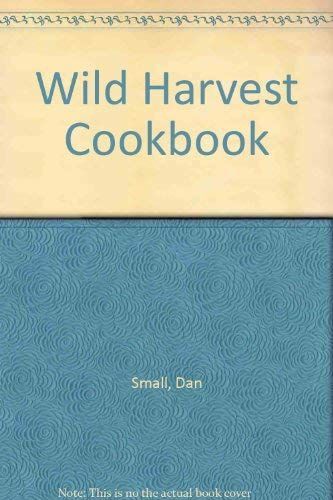 Wild Harvest Cookbook