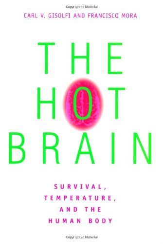 The Hot Brain