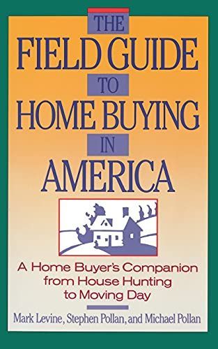 Field Guide to Home Buying in America