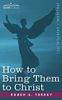 How to Bring Them to Christ