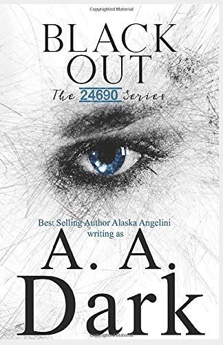 Black Out (24690 Series, Book 3)