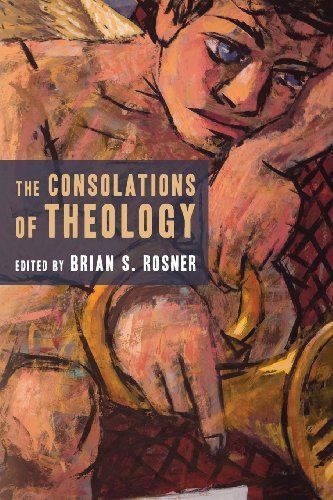 The Consolations of Theology