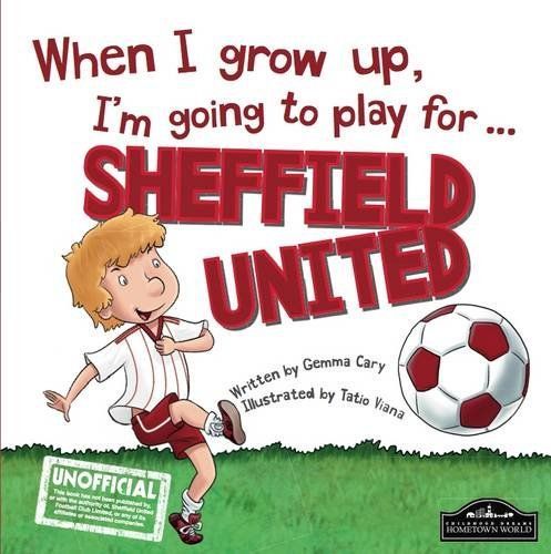 When I Grow Up, I'm Going to Play for ... Sheffield United