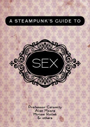 A Steampunk's Guide to Sex