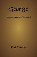 George. a Gentleman of the Road.