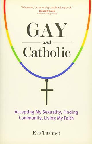 Gay and Catholic