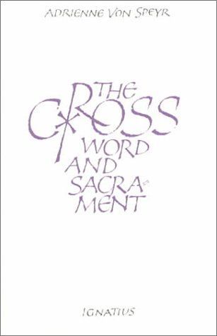 The Cross, Word and Sacrament