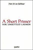 A Short Primer for Unsettled Laymen