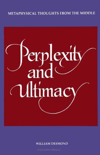 Perplexity and Ultimacy