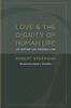 Love and the Dignity of Human Life