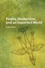 Poetry, Modernism, and an Imperfect World