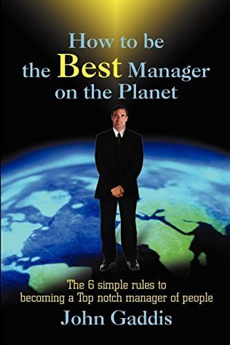 How to Be the Best Manager on the Planet