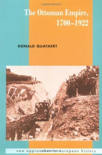The Ottoman Empire, 1700-1922