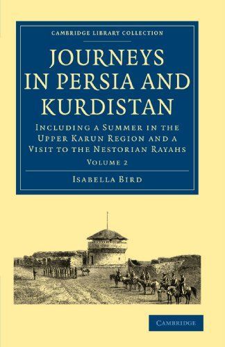 Journeys in Persia and Kurdistan: Volume 2