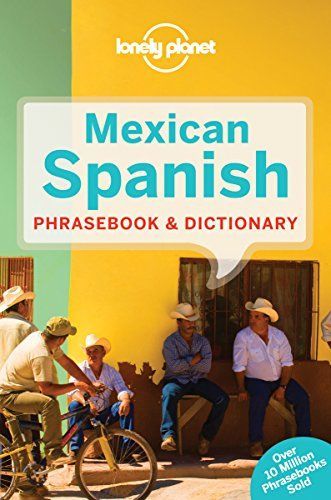 Mexican Spanish Phrasebook and Dictionary