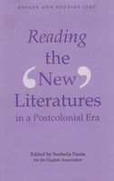 Reading the 'new' Literatures in a Postcolonial Era