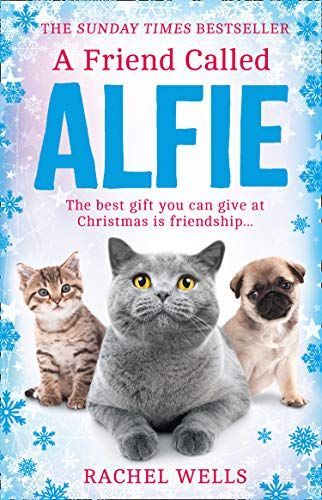 A Friend Called Alfie (Alfie Series, Book 6)