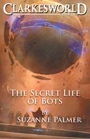 The Secret Life of Bots
