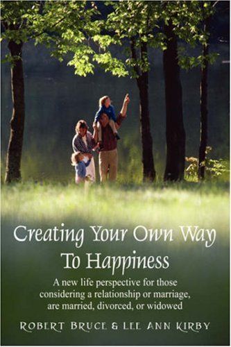Creating Your Own Way to Happiness