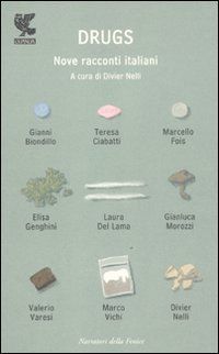 Drugs. Nove racconti italiani