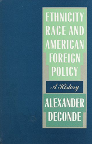 Ethnicity, Race, and American Foreign Policy