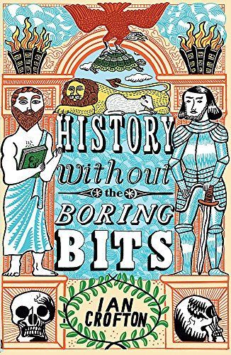 History Without the Boring Bits