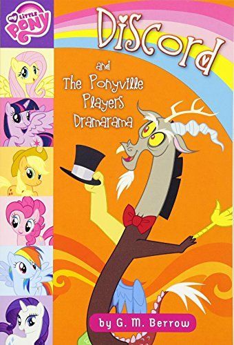 My Little Pony: Discord and the Ponyville Players Dramarama