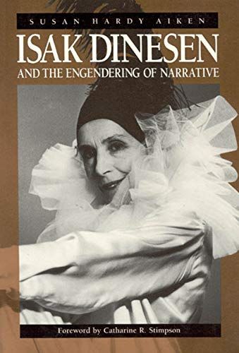 Isak Dinesen and the Engendering of Narrative